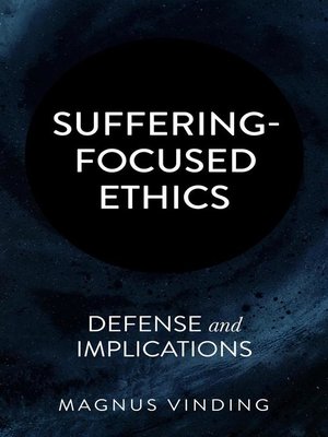 cover image of Suffering-Focused Ethics